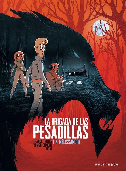 LA BRIGADA DE LAS PESADILLAS # 04 MELISSANDRE | 9788467946611 | FRANCK THILLIEZ - YOMGUI DUMONT