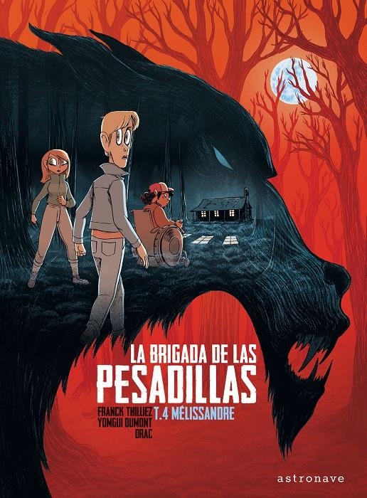 LA BRIGADA DE LAS PESADILLAS # 04 MELISSANDRE | 9788467946611 | FRANCK THILLIEZ - YOMGUI DUMONT | Universal Cómics