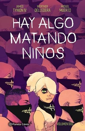 HAY ALGO MATANDO NIÑOS # 02 | 9788413417912 | JAMES TYNION IV - WALTER DELL'EDERA - MIQUEL MUERTO
