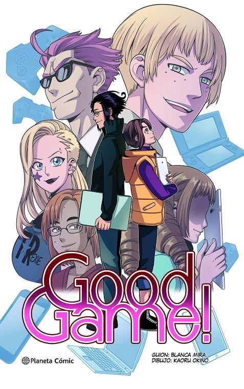 PLANETA MANGA, GOOD GAME! | 9788413425955 | BLANCA MIRA - KAORU OKINO | Universal Cómics