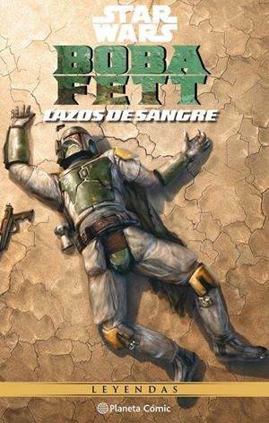 STAR WARS BOBA FETT LAZOS DE SANGRE | 9788413421148 | TOM TAYLOR - CHRIS SCALF | Universal Cómics
