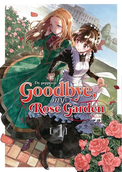 GOODBYE, MY ROSE GARDEN # 01 | 9788418776021 | DR. PEPPERCO | Universal Cómics