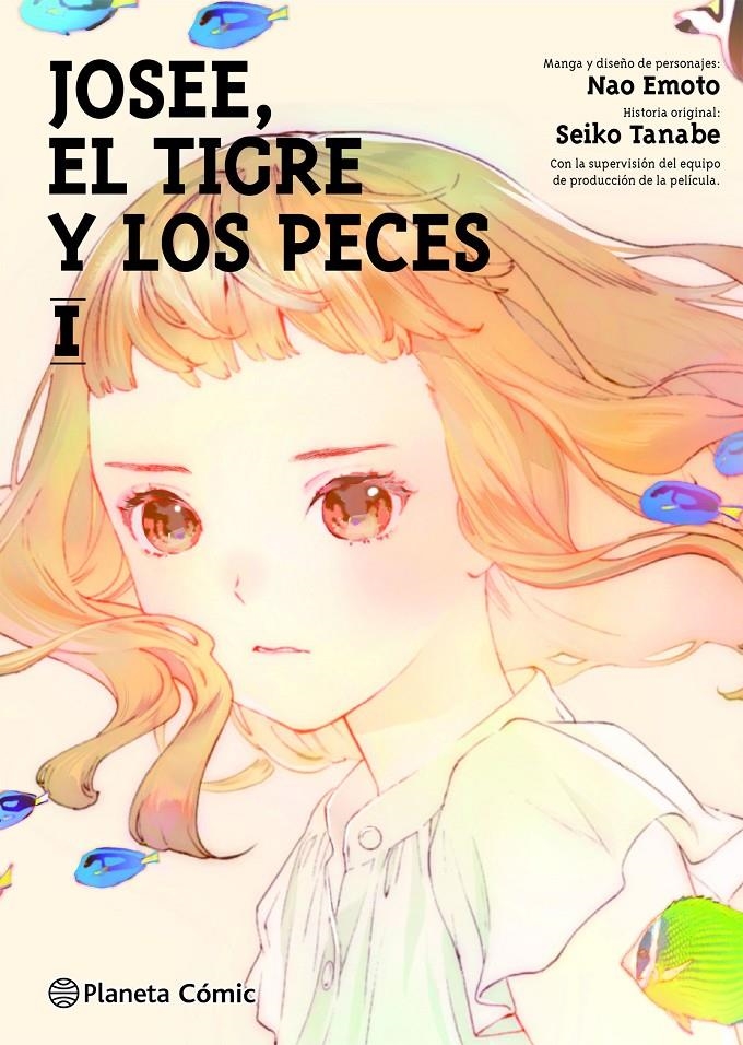 JOSEE, EL TIGRE Y LOS PECES # 01 | 9788413426198 | SEIKO TANABE - NAO EMOTO | Universal Cómics