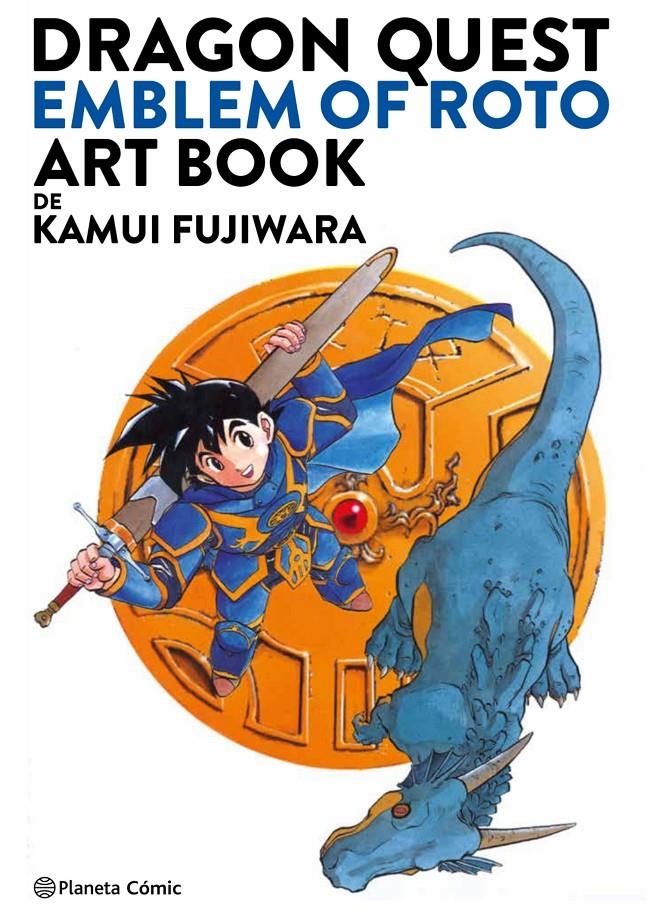 DRAGON QUEST EMBLEM OF ROTO ART BOOK | 9788491743057 | AKIRA TORIYAMA - KAMUI FUJIWARA | Universal Cómics