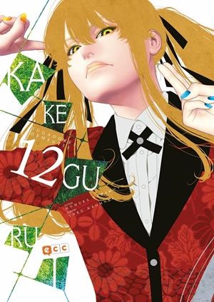KAKEGURUI # 12 | 9788418931154 | HOMURA KAWAMOTO - TORU NAOMURA | Universal Cómics