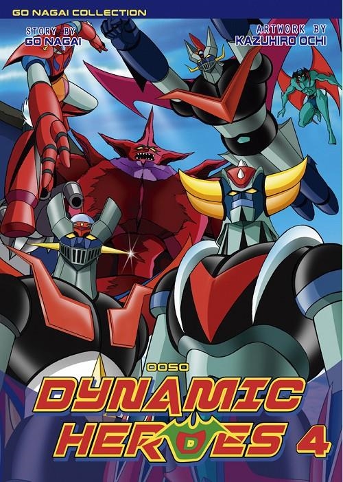 DYNAMIC HEROES # 04 | 9788494978289 | KAZUHIRO OCHI - GO NAGAI