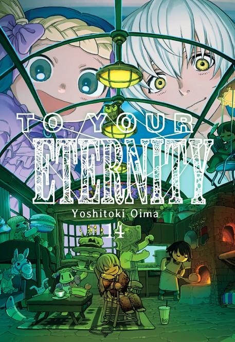 TO YOUR ETERNITY # 14 | 9788418788352 | YOSHITOKI OIMA