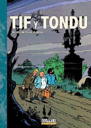 TIF Y TONDU # 03 EN LOS LÍMITES DE LO IRREAL | 9788418898075 | MAURICE TILLIEUX - WILL | Universal Cómics