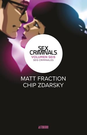 SEX CRIMINALS # 06 SEIS CRIMINALES | 9788418215858 | MATT FRACTION - CHIP ZDARSKY