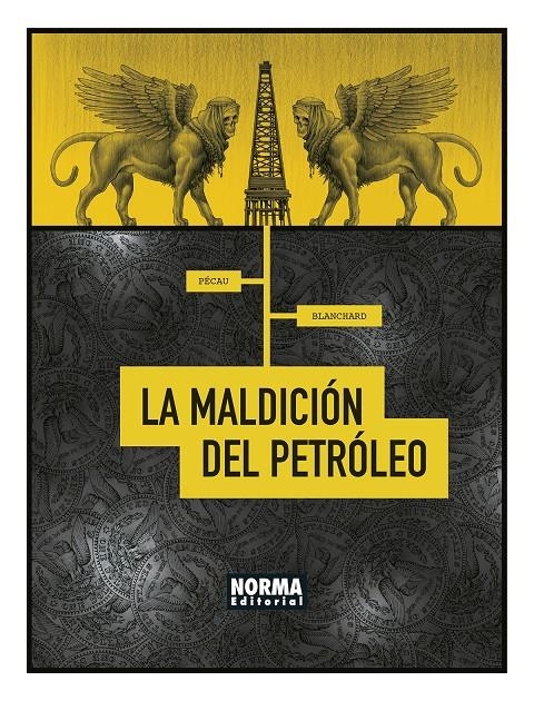 LA MALDICIÓN DEL PETRÓLEO | 9788467947441 | JEAN-PIERRE PÉCAU - FRED BLANCHARD | Universal Cómics