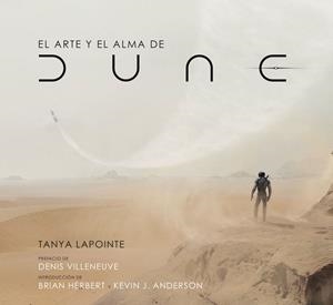 EL ARTE Y EL ALMA DE DUNE # 01 | 9788467946383 | TANYA LAPOINTE | Universal Cómics