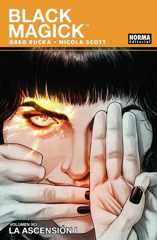 BLACK MAGICK # 03 LA ASCENSIÓN PARTE 1 | 9788467947632 | GREG RUCKA - NICOLA SCOTT | Universal Cómics