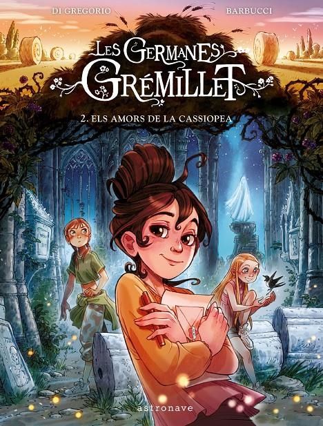 LES GERMANES GREMILLET EDICIÓ EN CATALÀ # 02 ELS AMORS DE LA CASSIOPEA | 9788467946963 | ALESSANDRO BARBUCCI - GIOVANNI DI GREGORIO