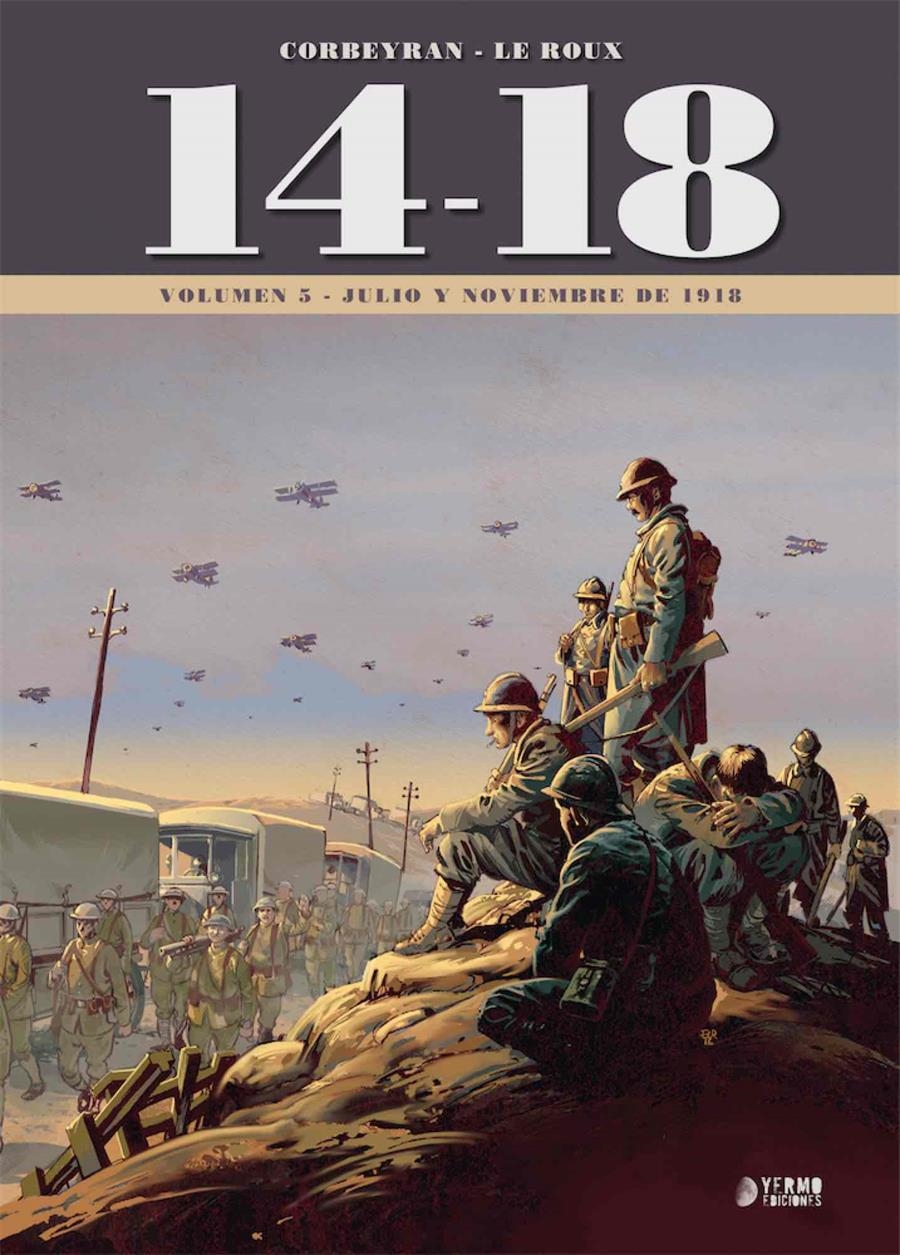 14-18 # 05 (JULIO Y NOVIEMBRE DE 1918) | 9788418776144 | ERIC CORBEYRAN - ÉTIENNE LE ROUX | Universal Cómics