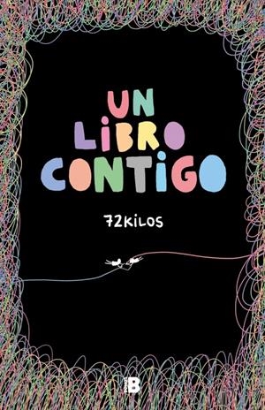 UN LIBRO CONTIGO | 9788418051234 | 72 KILOS | Universal Cómics