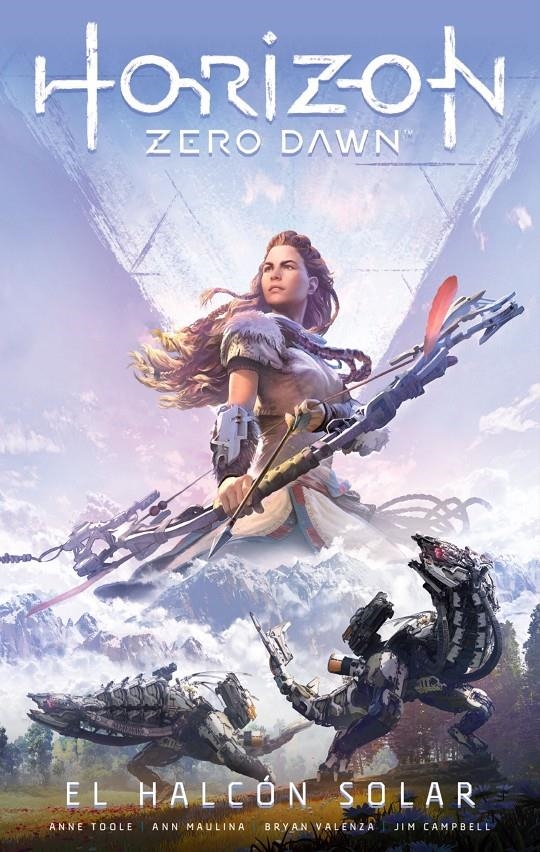 HORIZON ZERO DAWN # 01 EL HALCÓN SOLAR | 9788413421605 | ANNE TOOLE - ANN MAULINA | Universal Cómics