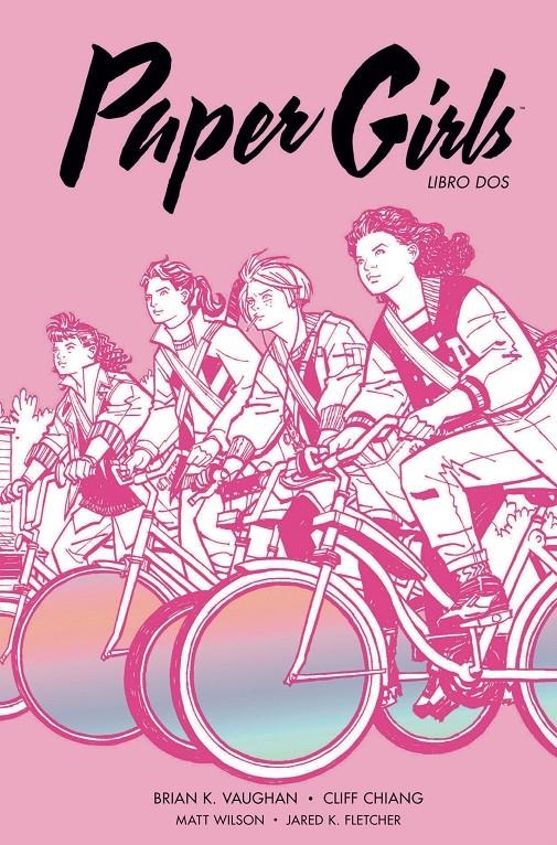 PAPER GIRLS INTEGRAL # 02 | 9788413417936 | BRIAN K VAUGHAN - CLIFF CHIANG - MATT WILSON | Universal Cómics