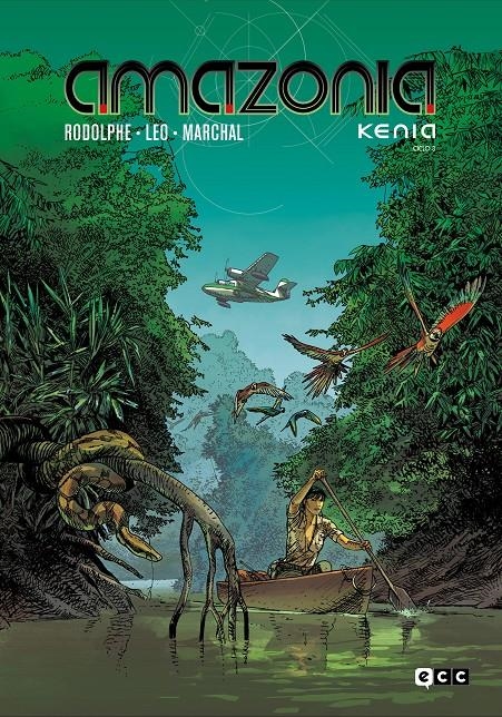 KENIA INTEGRAL CICLO # 03 AMAZONIA INTEGRAL | 9788418974038 | LEO - RODOLPHE - BERTRAND MARCHAL | Universal Cómics