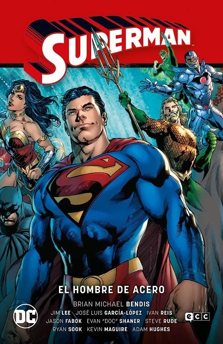 SUPERMAN LA SAGA DE LA UNIDAD # 01 EL HOMBRE DE ACERO | 9788418931758 | ADAM HUGHES - BRIAN MICHAEL BENDIS - IVAN REIS - JASON FABOK - JIM LEE - JOSÉ LUIS GARCÍA-LÓPEZ  | Universal Cómics