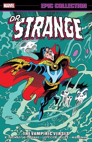 USA EPIC COLLECTION DOCTOR STRANGE # 09 THE VAMPIRIC VERSES | 978130293074553999 | ROY THOMAS - DANN THOMAS - BUTCH GUICE - GENE COLAN - RON LIM | Universal Cómics