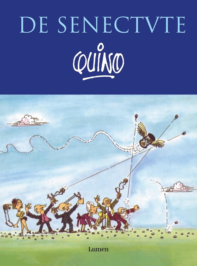 DE SENECTUTE | 9788426410139 | QUINO | Universal Cómics