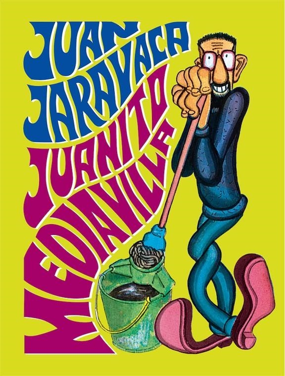 JUAN JARAVACA | 9788417442897 | JUANITO MEDIAVILLA | Universal Cómics