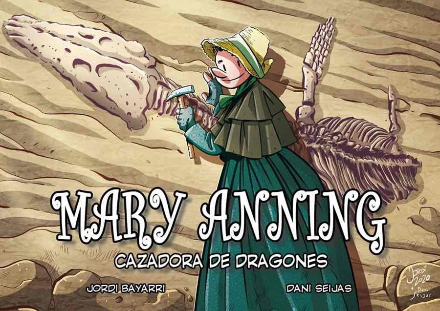 MARY ANNING, CAZADORA DE DRAGONES | 9788412157123 | JORDI BAYARRI