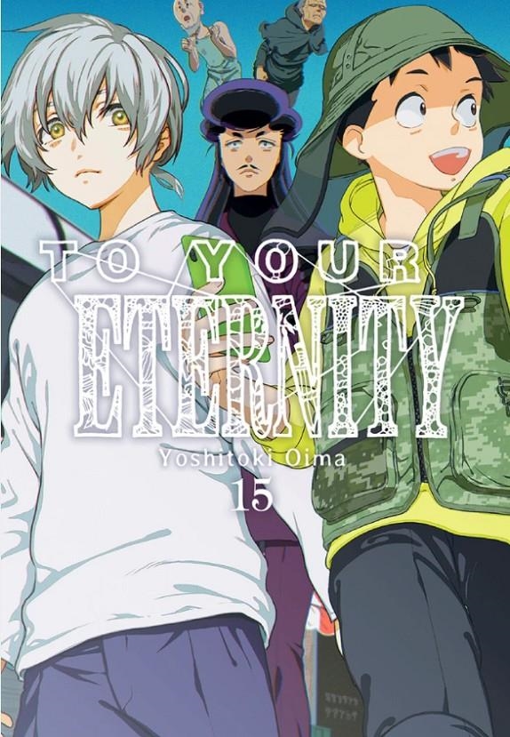 TO YOUR ETERNITY # 15 | 9788418788536 | YOSHITOKI OIMA | Universal Cómics