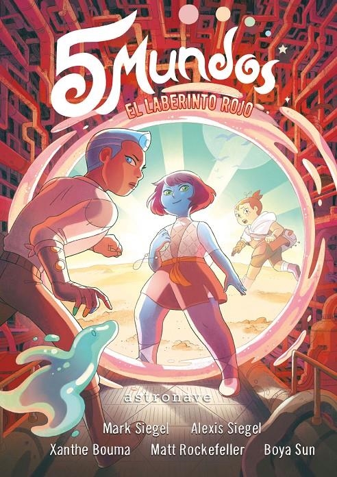 5 MUNDOS # 03 EL LABERINTO ROJO | 9788467947540 | MARK SIEGEL- ALEXIS SIEGEL- XANTHE BOUMA - MATT ROCKEFELLER - BOYA SUN