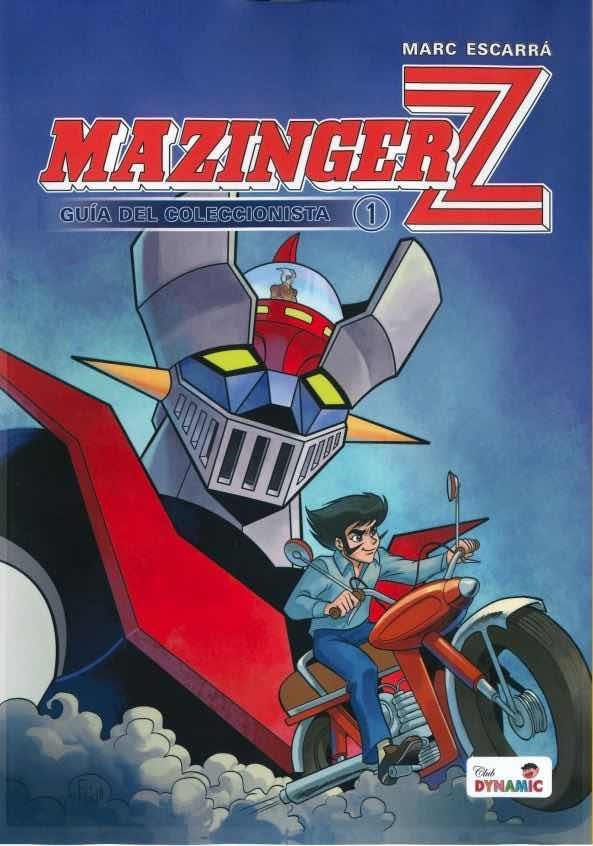 MAZINGER Z GUÍA DEL COLECCIONISTA # 01 | 9788418589102 | MARC ESCARRA | Universal Cómics