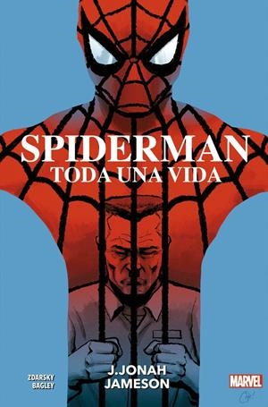 SPIDERMAN TODA UNA VIDA, J. JONAH JAMESON | 9788411011570 | CHIP ZDARSKY - MARK BAGLEY | Universal Cómics