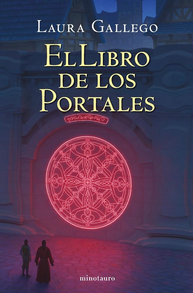 EL LIBRO DE LOS PORTALES (NE) | 9788445009741 | LAURA GALLEGO  | Universal Cómics