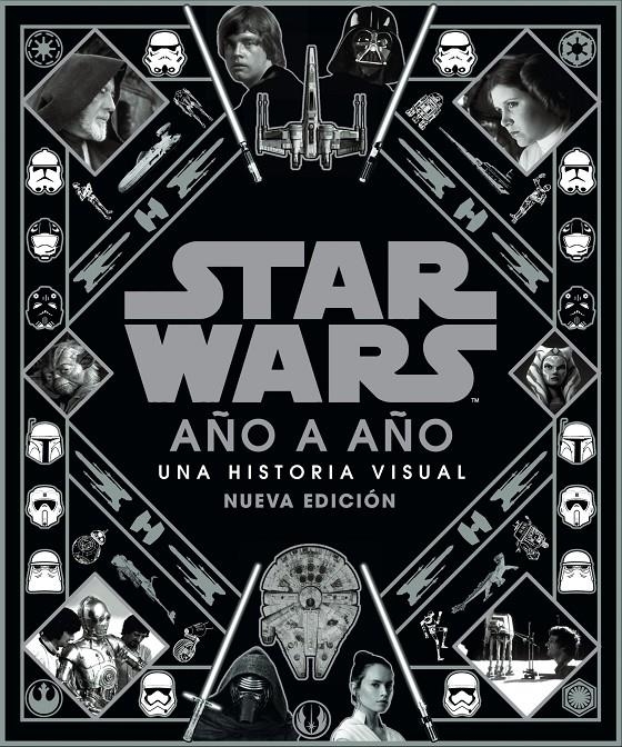 STAR WARS CRÓNICA VISUAL AÑO A AÑO 2021 | 9788413426099 | RYDER WYNDHAM - DANIEL WALLACE - PABLO HIDALGO | Universal Cómics