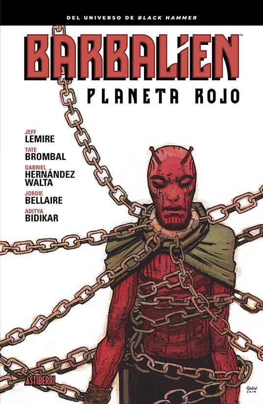 BARBALIEN, PLANETA ROJO | 9788418215889 | JEFF LEMIRE - TATE BROMBAL - GABRIEL H. WALTA - JORDIE BELLAIRE | Universal Cómics