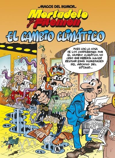 MAGOS DEL HUMOR # 211 MORTADELO Y FILEMÓN, EL CAMBIO CLIMÁTICO | 9788402424693 | FRANCISCO IBÁÑEZ | Universal Cómics