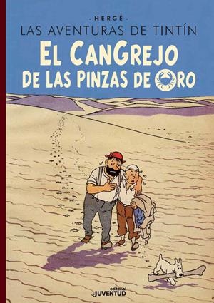 LAS AVENTURAS DE TINTÍN, EL CANGREJO DE LAS PINZAS DE ORO EDICIÓN ESPECIAL | 9788426147516 | HERGÉ | Universal Cómics