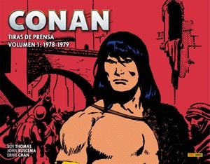 CONAN EL BÁRBARO TIRAS DE PRENSA # 01 1978-1979 | 9788418814020 | ROY THOMAS - DOUG MOENCH - JOHN BUSCEMA - ERNIE CHAN - ALFREDO ALCALÁ - RUDY NEBRES - PABLO MARCOS | Universal Cómics