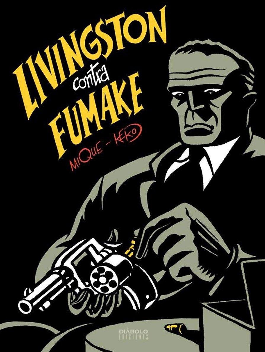 LIVINGSTONE CONTRA FUMAKE | 9788418320507 | KEKO  -  MIQUE BELTRÁN | Universal Cómics