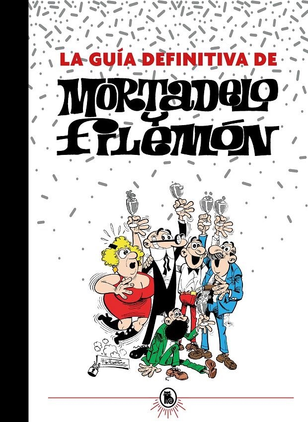 LA GUÍA DEFINITIVA DE MORTADELO Y FILEMÓN | 9788402425201 | FRANCISCO IBÁÑEZ | Universal Cómics