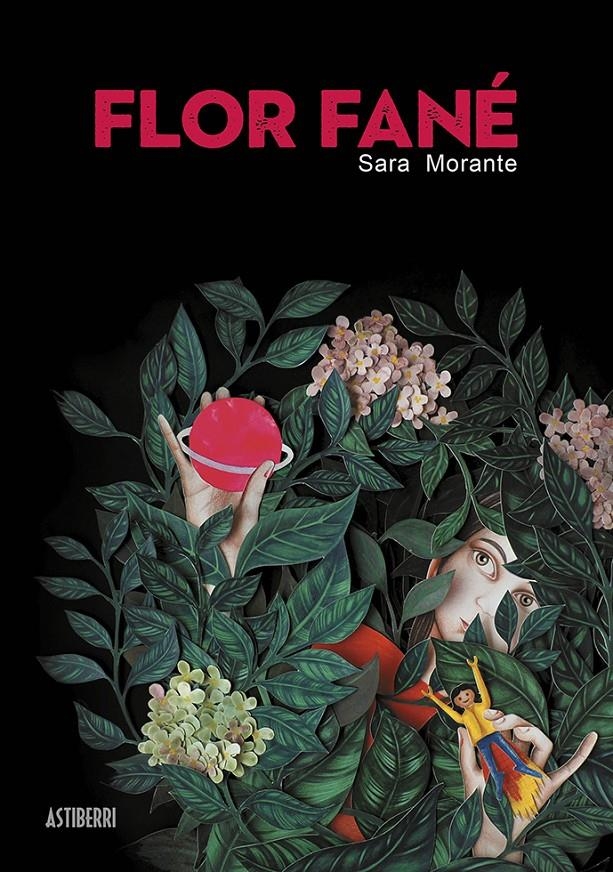 FLOR FANÉ | 9788418215780 | SARA MORANTE | Universal Cómics