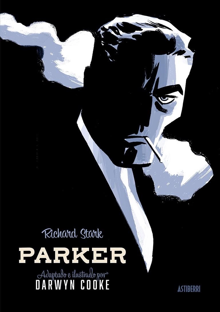 PARKER INTEGRAL # 01 | 9788418215971 | DARWYN COOKE - RICHARD STARK | Universal Cómics