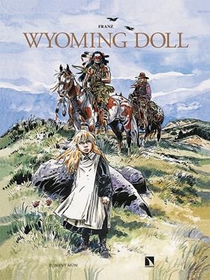 WYOMING DOLL | 9788418309281 | FRANZ | Universal Cómics