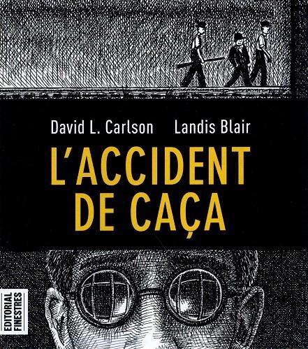 L'ACCIDENT DE CAÇA EDICIÓ EN CATALÀ | 9788412426113 | DAVID L. CARSON - LANDIS BLAIR | Universal Cómics