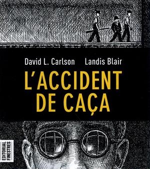 L'ACCIDENT DE CAÇA EDICIÓ EN CATALÀ | 9788412426113 | DAVID L. CARSON - LANDIS BLAIR
