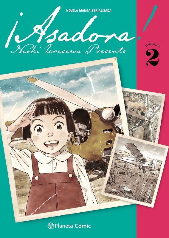 ASADORA! # 02 | 9788491748717 | NAOKI URASAWA | Universal Cómics