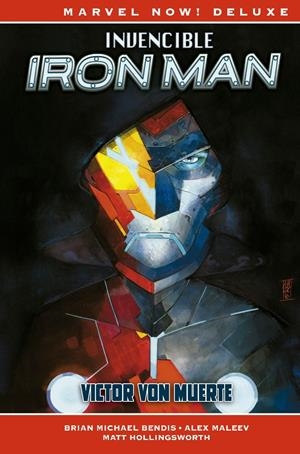 INVENCIBLE IRON MAN MARVEL NOW! DELUXE # 03 VICTOR VON MUERTE | 9788411013000 | ALEX MALEEV - BRIAN MICHAEL BENDIS | Universal Cómics