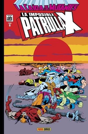 LA IMPOSIBLE PATRULLA-X OMNIGOLD # 08 LA CAÍDA DE LOS MUTANTES | 9788411012980 | MARC SILVESTRI - KERRY GAMMILL - ARTHUR ADAMS - CHRIS CLAREMONT - RICK LEONARDI