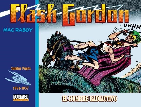 FLASH GORDON DE MAC RABOY # 03 1954 A 1957 EL HOMBRE RADIOACTIVO | 9788418898310 | MAC RABOY - DON MOORE | Universal Cómics