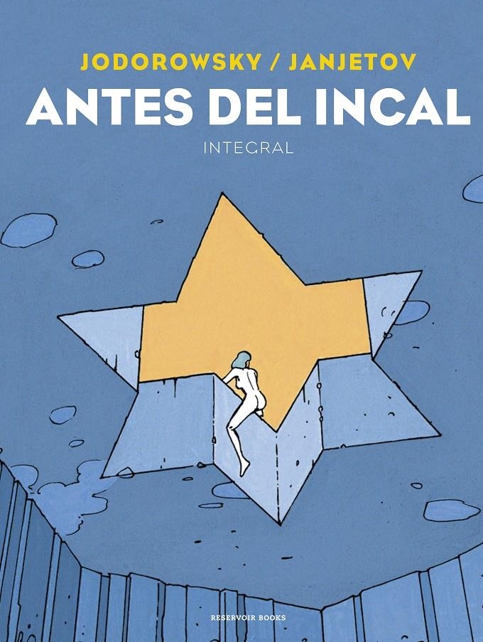 ANTES DEL INCAL INTEGRAL | 9788418052613 | ALEJANDRO JODOROWSKY - ZORAN JANJETOV | Universal Cómics