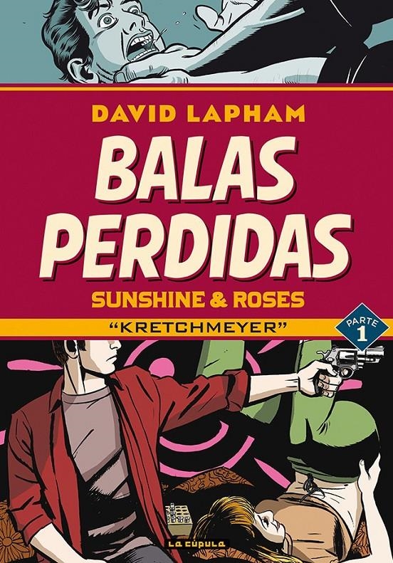 BALAS PERDIDAS SUNSHINE & ROSES # 01 KRETCHMEYER | 9788418809101 | DAVID LAPHAM